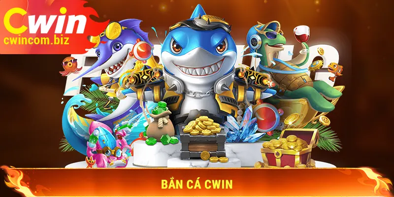 Bắn cá Cwin