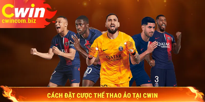 Cách đặt cược bóng đá ảo trên Cwin