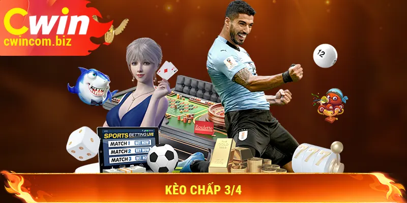 Kèo chấp 3/4