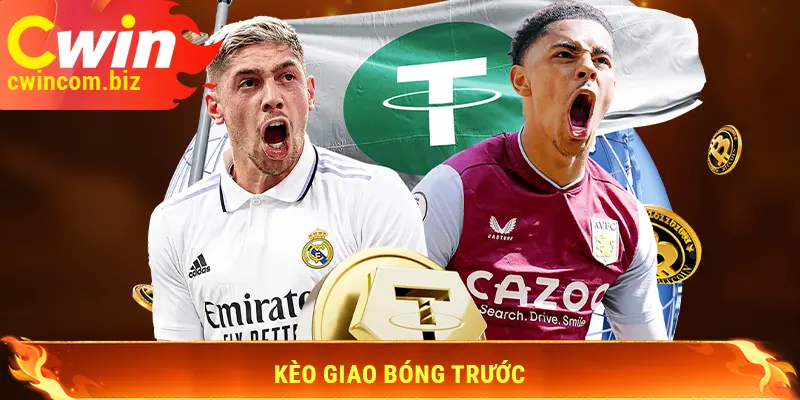 Kèo giao bóng trước
