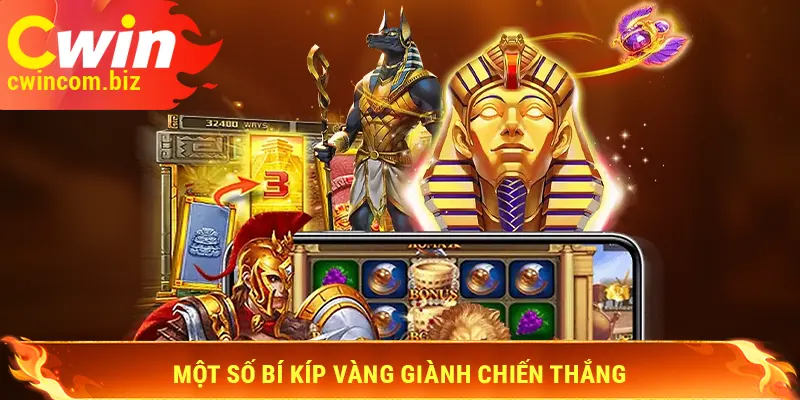 Một số bí kíp vàng giành chiến thắng nổ hũ Cwin