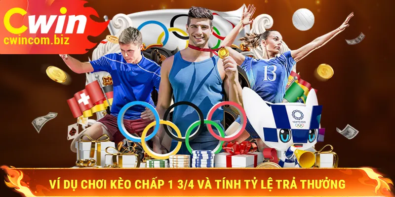 Ví dụ chơi kèo chấp 1 3/4 và tính tỷ lệ trả thưởng