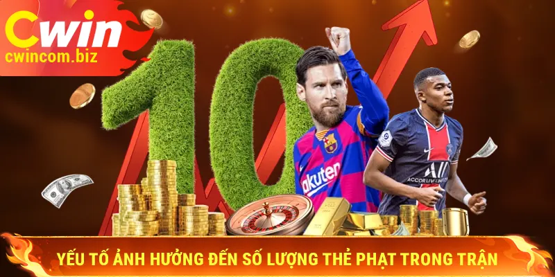 Yếu tố ảnh hưởng đến số lượng thẻ phạt trong trận
